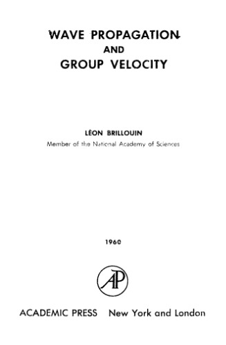 Wave Propagation and Group Velocity (Pure &amp; Applied Physics)