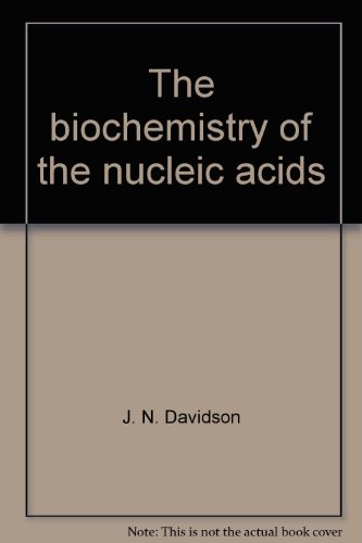 The biochemistry of the nucleic acids