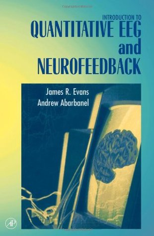 Introduction to Quantitative EEG and Neurofeedback