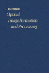 Optical Image Formation And Processing