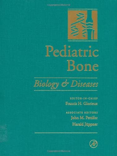 Pediatric Bone: Biology &amp; Diseases