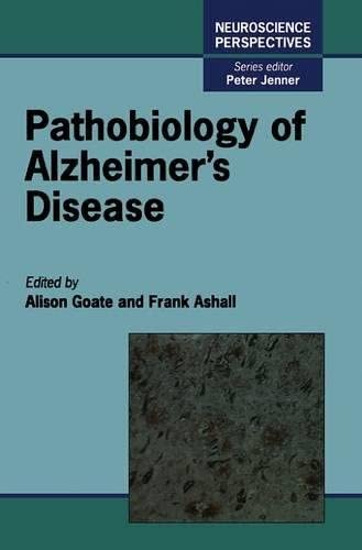 Pathobiology of Alzheimer's Disease (Neuroscience Perspectives)