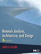 Network Analysis, Architecture, and Design