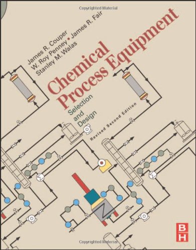 Chemical Process Equipment - Selection and Design (Revised 2nd Edition)