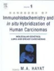 Handbook of Immunohistochemistry and in situ Hybridization of Human Carcinomas, Four Volume Set (Handbook of Immunohistochem/ in situ Hybridizatn of Human Carcinomas)