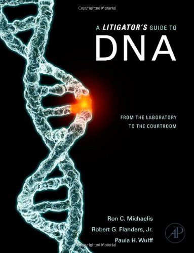 A Litigator's Guide to DNA