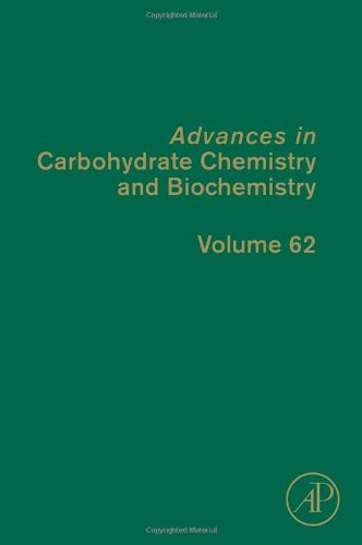 Advances in Carbohydrate Chemistry and Biochemistry, Volume 62