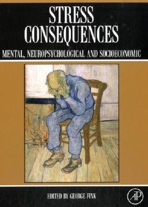 Stress Consequences: Mental, Neuropsychological and Socioeconomic