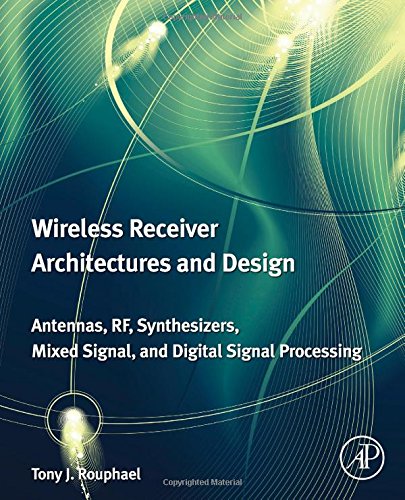 Wireless Receiver Architectures and Design