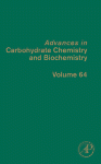 Advances in Carbohydrate Chemistry and Biochemistry, Volume 64