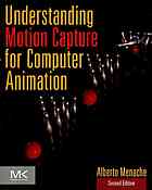 Understanding Motion Capture for Computer Animation