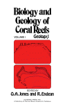 Biology And Geology Of Coral Reefs