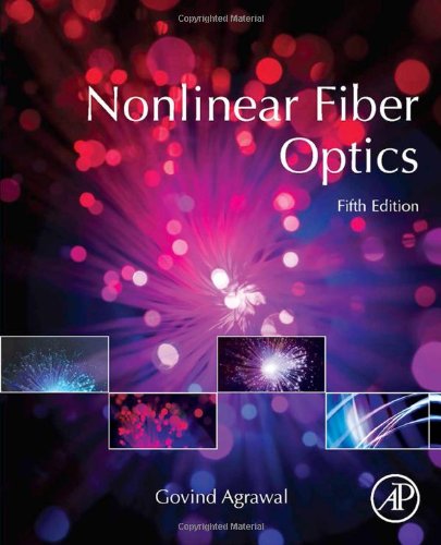 Nonlinear Fiber Optics, Fifth Edition (Optics and Photonics)