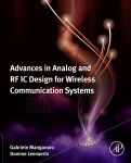 Advances in Analog and RF IC Design for Wireless Communication Systems