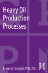 Heavy Oil Production Processes