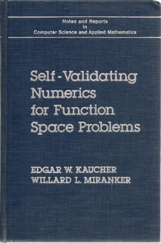 Self-Validating Numerics for Function Space Problems