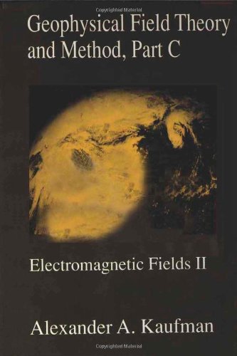 Geophysical Field Theory and Method