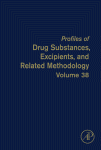 Profiles of Drug Substances, Excipients, and Related Methodology (Volume 38)