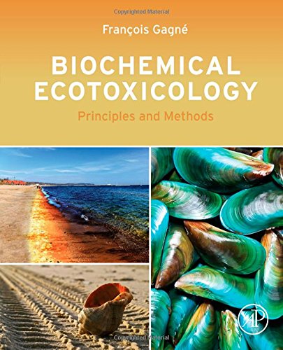 Biochemical ecotoxicology : principles and methods