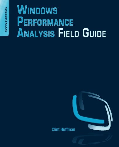 Windows performance analysis field guide