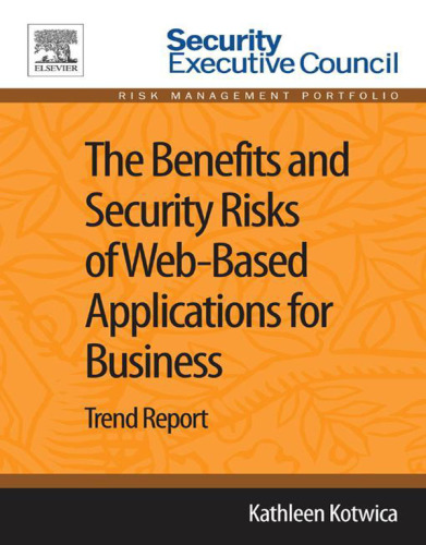 The Benefits and Security Risks of Web-Based Applications for Business