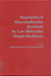 Regulation of Macromolecular Synthesis by Low Molecular Weight Mediators