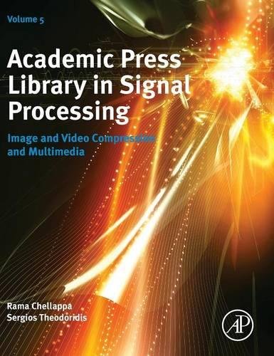 Academic Press Library in Signal Processing, 5