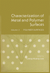 Characterization of Metal &amp; Polymer Surfaces, 2