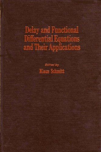 Delay And Functional Differential Equations And Their Applications; [Proceedings]