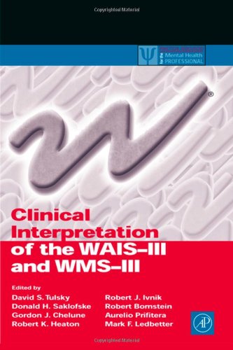 Clinical Interpretation of the WAIS-III and WMS-III