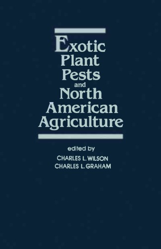 Exotic Plant Pests And North American Agriculture