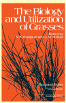 The Biology &amp; Utilization of Grasses