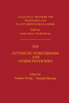 Synthetic Pyrethroids and Other Pesticides (Analytical Methods for Pesticides, Plant Growth Regulators, and Food Additives, Vol 13)