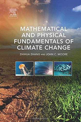 Mathematical and Physical Fundamentals of Climate Change