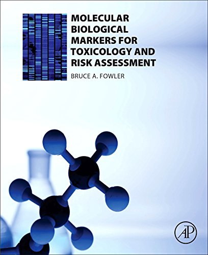 Molecular biological markers for toxicology and risk assessment