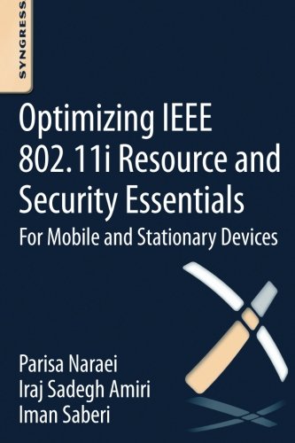 Optimizing IEEE 802.11i Resource and Security Essentials