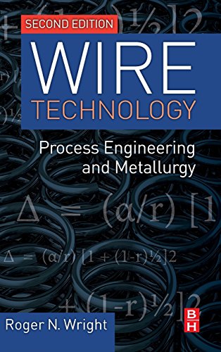 Wire Technology : Process Engineering and Metallurgy