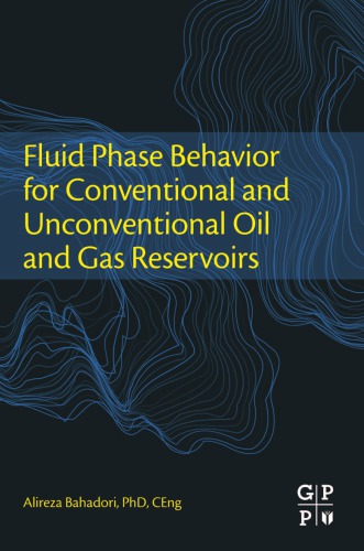 Fluid Phase Behavior for Conventional and Unconventional Oil and Gas Reservoirs