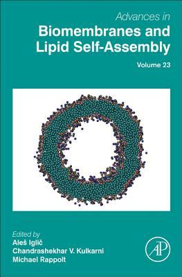 Advances in Biomembranes and Lipid Self-Assembly, 23