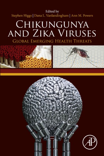 Chikungunya and Zika Viruses : Global Emerging Health Threats.