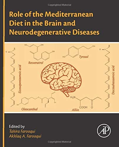 Role of the Mediterranean Diet in the Brain and Neurodegenerative Diseases