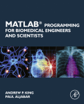 MATLAB Programming for Biomedical Engineers and Scientists