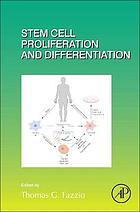 Stem Cell Proliferation and Differentiation, Volume 138