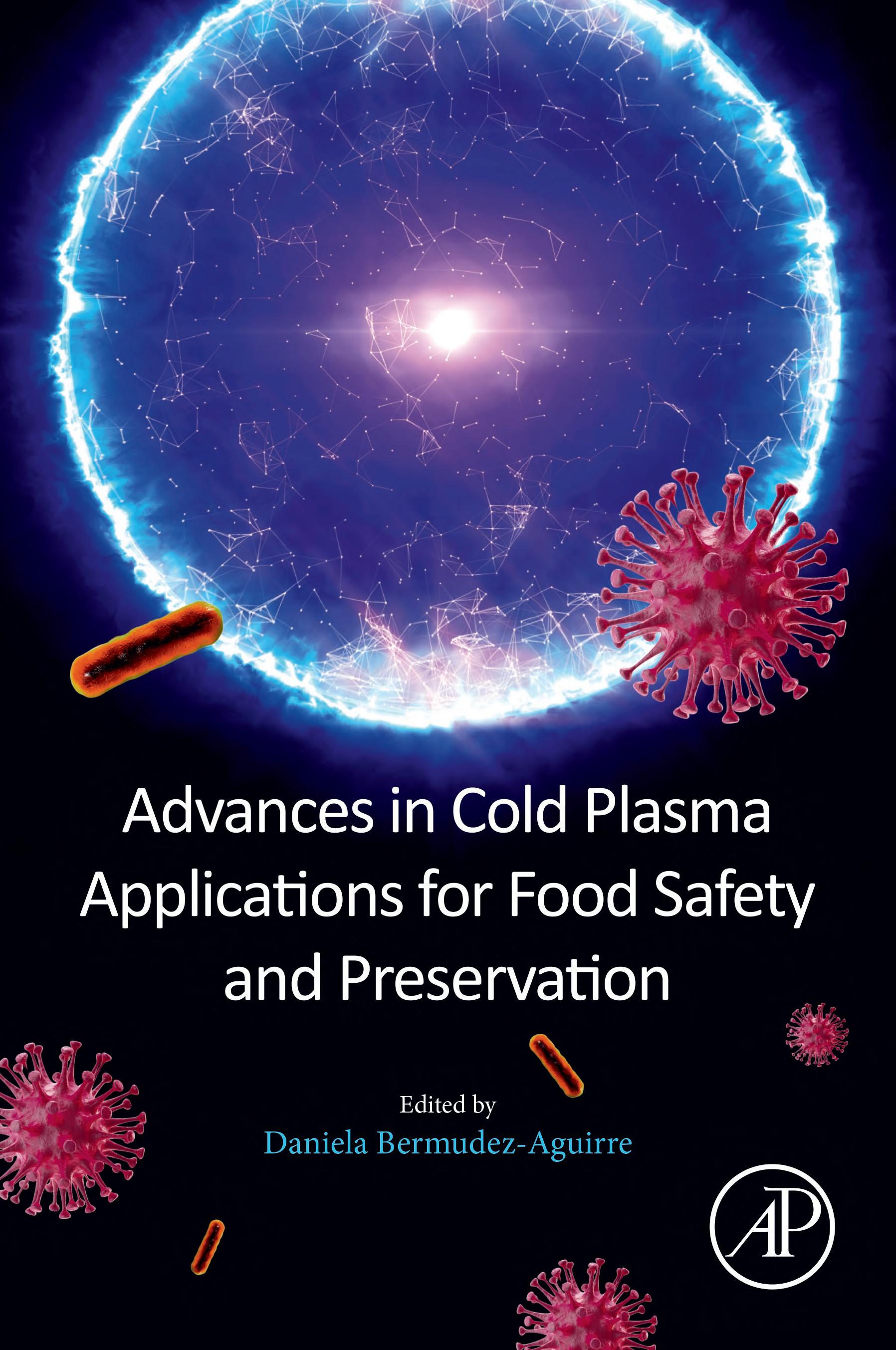 Advances in cold plasma applications for food safety and preservation