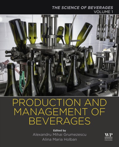 Production and Management of Beverages. Volume 1, The Science of Beverages