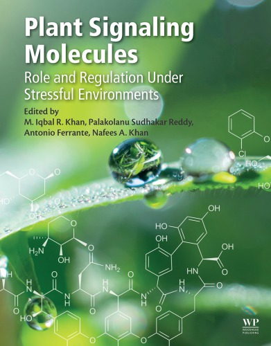 Plant signaling molecules : role and regulation under stressful environments