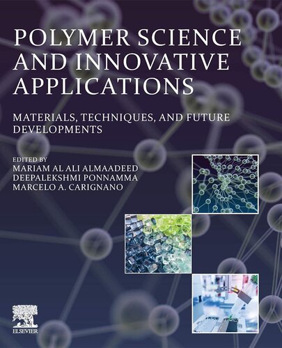 Polymer science and innovative applications : materials, techniques, and future developments