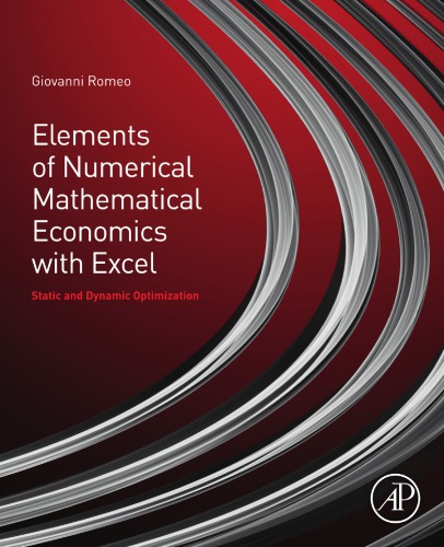 Elements of numerical mathematical economics with Excel : static and dynamic optimization