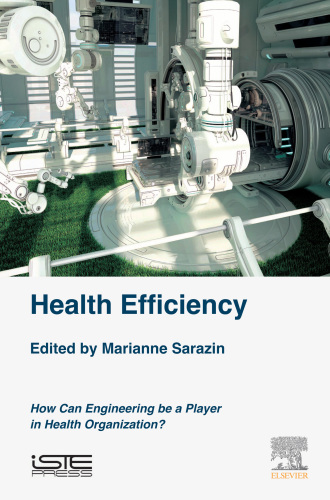 Health Efficiency : How Can Engineering be a Player in Health Organization?