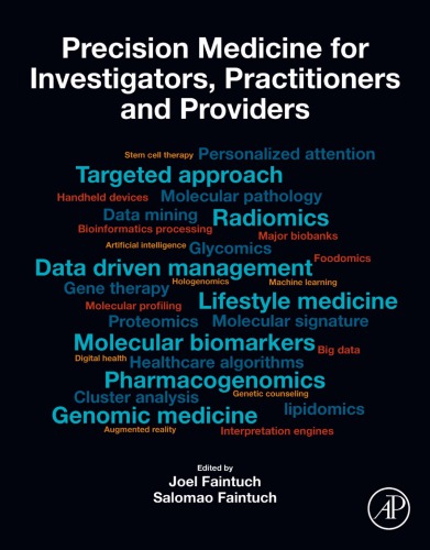 Precision Medicine for Investigators, Practitioners and Providers